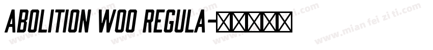 Abolition W00 Regula字体转换
